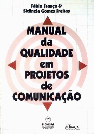 Manual Da Qualidade Em Projetos De Comunicação