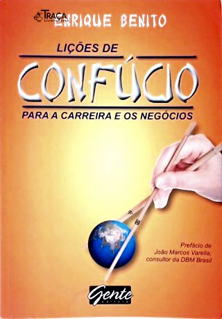 Lições De Confúcio Para A Carreira E Os Negócios