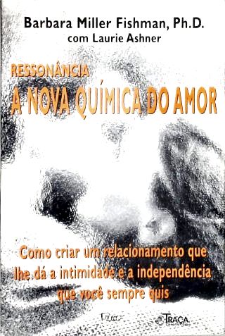Ressonância: A Nova Química do Amor