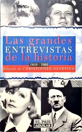 Las Grandes Entrevistas de la Historia (1859-1992)