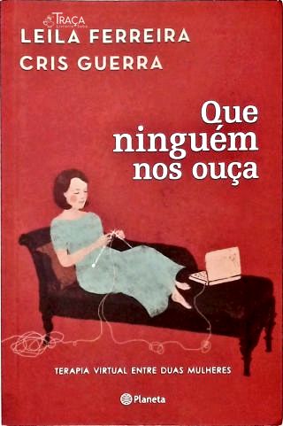 Que Ninguém Nos Ouça
