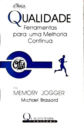 Qualidade: Ferramentas para uma Melhoria Contínua