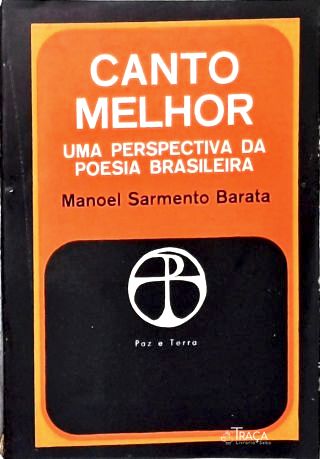 Canto Melhor: Uma perspectiva da poesia brasileira