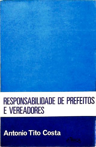 Responsabilidade de Prefeitos e Vereadores