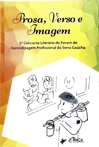 Prosa, Verso e Imagem