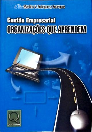 Gestão Empresarial: Organizações que Aprendem