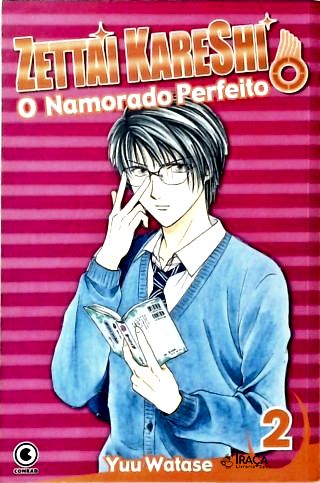 Vol. 2 - Zettai Kareshi: O Namorado Perfeito