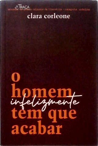 O Homem Infelizmente Tem Que Acabar