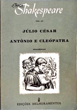 Júlio César - Antônio E Cleópatra