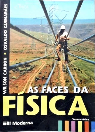 As Faces da Física - Volume Único
