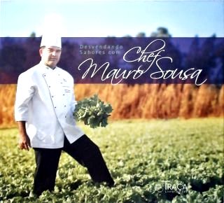 Desvendando Sabores Com O Chef Mauro Sousa