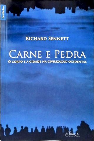 Carne e Pedra: O corpo e a cidade na Civilização Ocidental