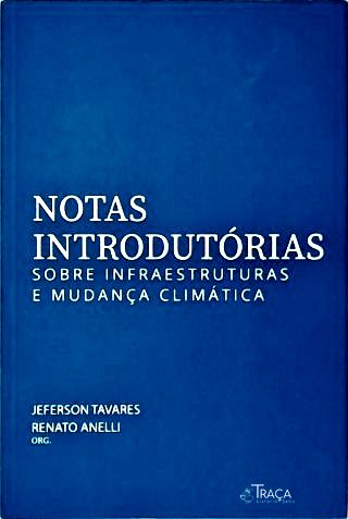Notas Introdutórias sobre Infraestruturas e Mudança Climática