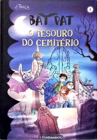 Bat Pat - Tesouro Do Cemitério