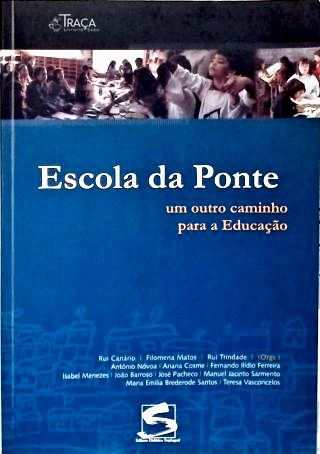 Escola da Ponte e outro caminho para a Educação