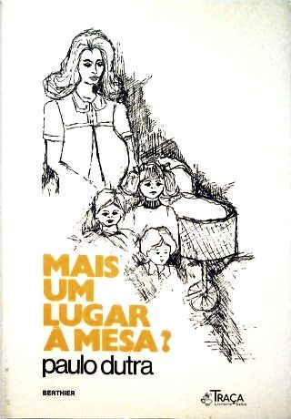 Mais um Lugar À Mesa?