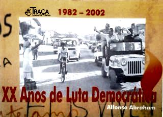 XX Anos de Luta  Democrática - 1882-2002