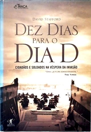 Dez Dias Para O Dia D