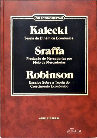 Teoria da dinâmica econômica - Produção de mercadorias por meio de mercadorias - Ensaios sobre a teo