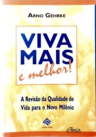 Viva Mais E Melhor!