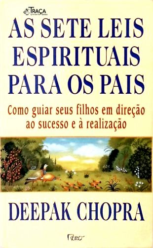 As Sete Leis Espirituais Para Os Pais