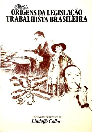 Origens da Legislação Trabalhista Brasileira
