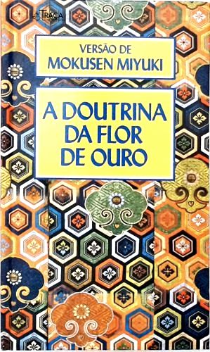 A Doutrina da Flor de Ouro