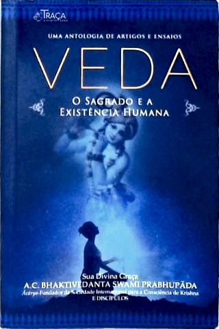 Veda: O Sagrado e a existência humana