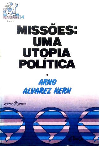 Missões: Uma Utopia Política