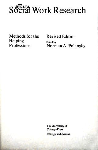 Social Work Research: Methods for the Helping Professions