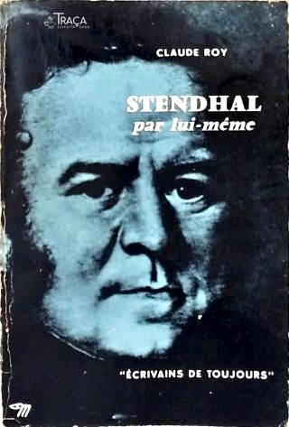 Stendhal Par Lui-même