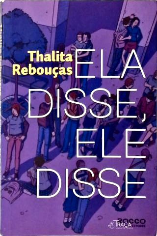 Ela Disse, Ele Disse (Autografado)