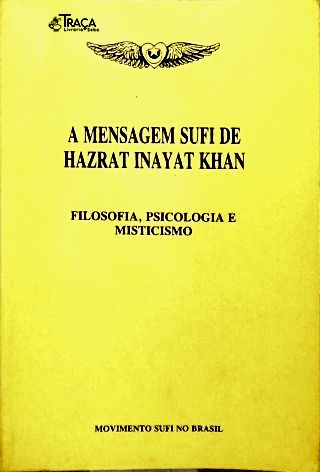 A Mensagem Sufi de Hazrat Inayat Khan