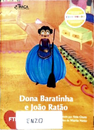 Dona Baratinha e João Ratão (Recontado)