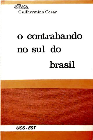 O Contrabando no Sul do Brasil