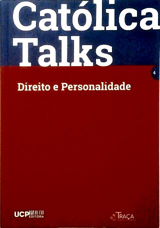 Católica Talks - Nº 4 Direito e Personalidade