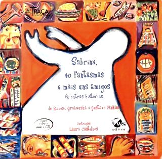 Sabrina, 40 Fantasmas e mais uns amigos (Não inclui CD)
