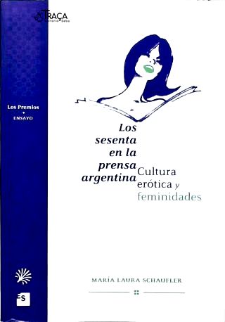 Los Sesenta en la Prensa Argentina (Autografado)