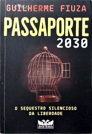 Passaporte 2030 - O sequestro silencioso da liberdade