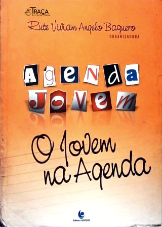 Agenda Jovem: O Jovem Na Agenda