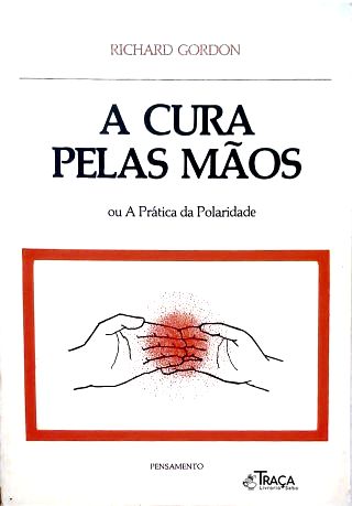 A Cura pelas mãos