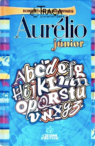 Minidicionário Escolar da Língua Portuguesa Aurélio Júnior
