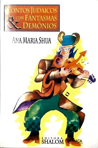 Contos Judaicos com Fantasmas & Demônios