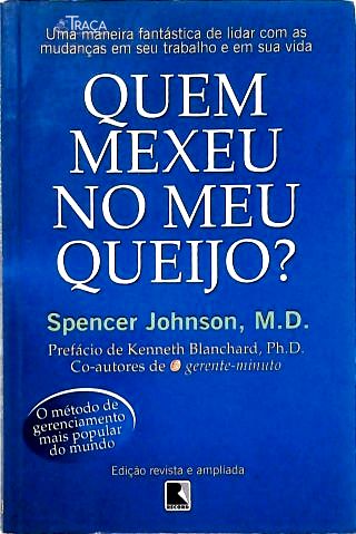 Quem mexeu no meu queijo?