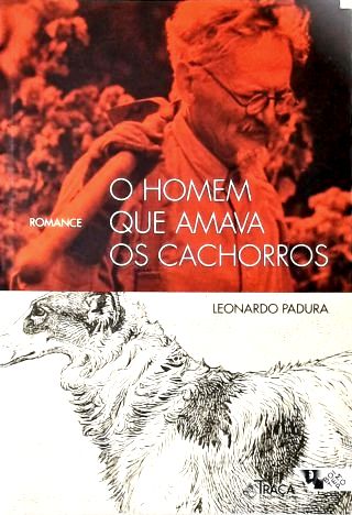 O Homem Que Amava Os Cachorros