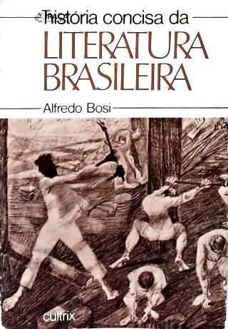 História Concisa da Literatura Brasileira