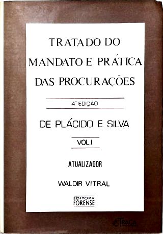Tratado do Mandato e Prática das Procurações - Em 2 Volumes