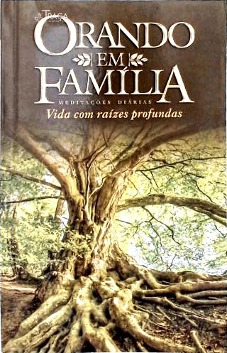 Orando Em Família: Meditações Diárias