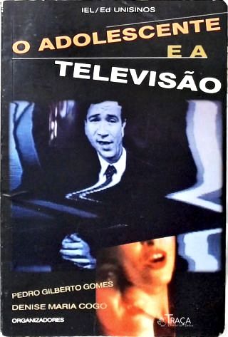 O Adolescente E A Televisão