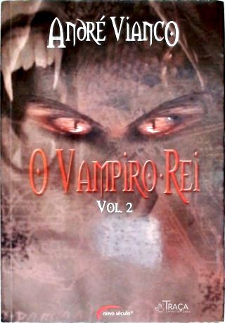 O Vampiro Rei - Vol. 2